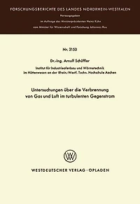 Untersuchungen über die Verbrennung von Gas und Luft im turbulenten Gegenstrom
