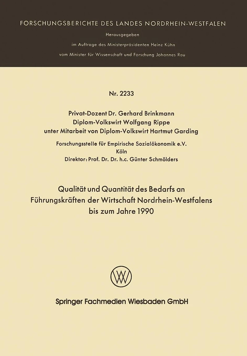 Qualität und Quantität des Bedarfs an Führungskräften der Wirtschaft Nordrhein-Westfalen bis zum Jahre 1990