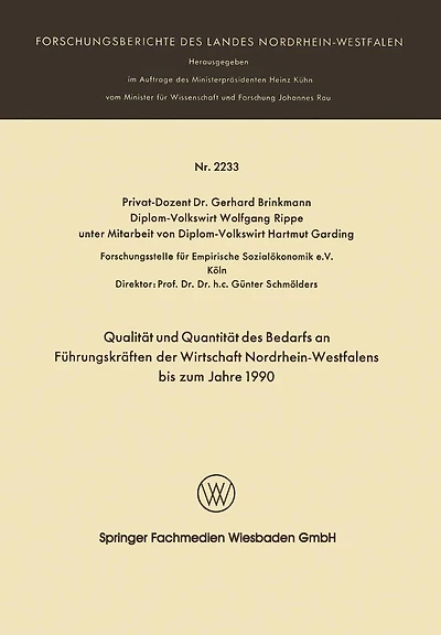 Qualität und Quantität des Bedarfs an Führungskräften der Wirtschaft Nordrhein-Westfalen bis zum Jahre 1990