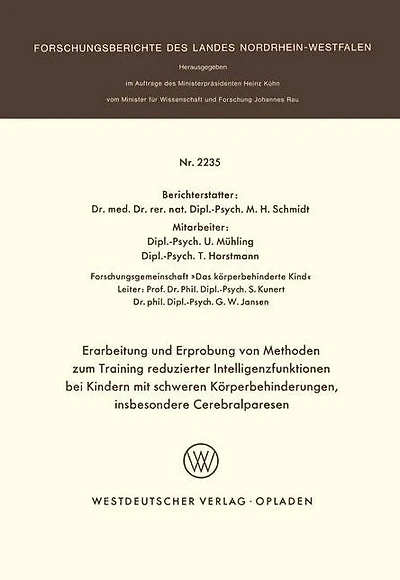 Erarbeitung und Erprobung von Methoden zum Training reduzierter Intelligenzfunktionen bei Kindern mit schweren Körperbehinderungen, insbesondere Cerebralparesen