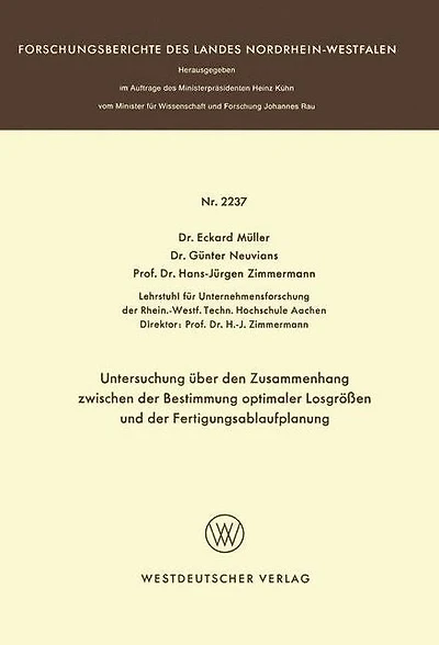 Untersuchung über den Zusammenhang zwischen der Bestimmung optimaler Losgrößen und der Fertigungsablaufplanung