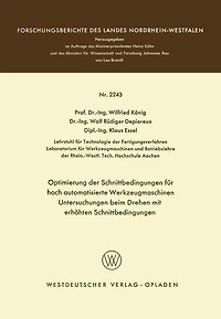 Optimierung der Schnittbedingungen für hoch automatisierte Werkzeugmaschinen Untersuchung beim Drehen mit erhöhten Schnittbedingungen