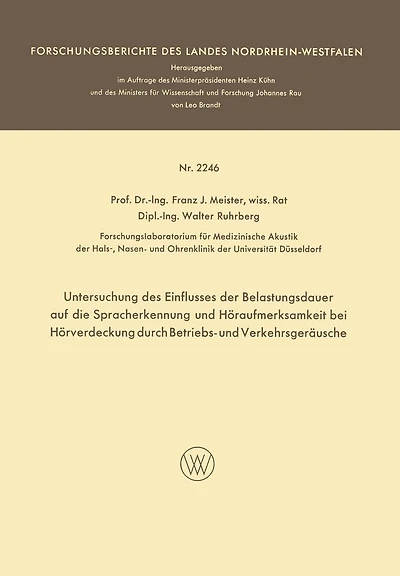 Untersuchung des Einflusses der Belastungsdauer auf die Spracherkennung und Höraufmerksamkeit bei Hörverdeckung durch Betriebs- und Verkehrsgeräusche