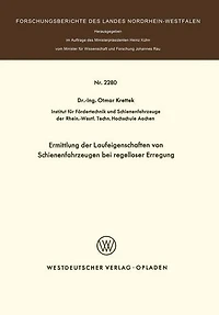 Ermittlung der Laufeigenschaften von Schienenfahrzeugen bei regelloser Erregung