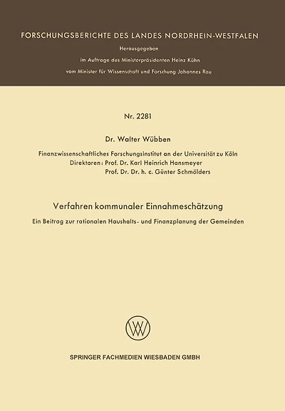 Verfahren kommunaler Einnahmeschätzung - Ein Beitrag zur rationalen Haushalts- und Finanzplanung der Gemeinden -