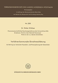 Verfahren kommunaler Einnahmeschätzung - Ein Beitrag zur rationalen Haushalts- und Finanzplanung der Gemeinden -