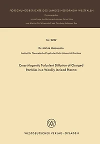 Cross-Magnetic Turbulent Diffusion of Charged Particles in a Weakly Ionized Plasma