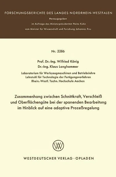Zusammenhang zwischen Schnittkraft, Verschleiß und Oberflächengüte bei der spanenden Bearbeitung im Hinblick auf eine adaptive Prozeßregelung
