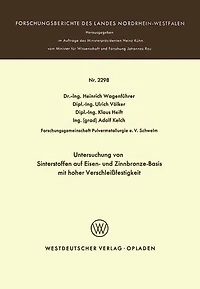 Untersuchung von Sinterstoffen auf Eisen- und Zinnbronze-Basis mit hoher Verschleißfestigkeit