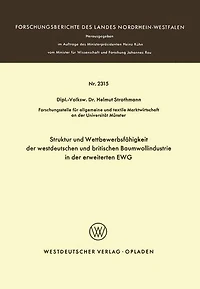 Struktur und Wettbewerbsfähigkeit der westdeutschen und britischen Baumwollindustrie in der erweiterten EWG