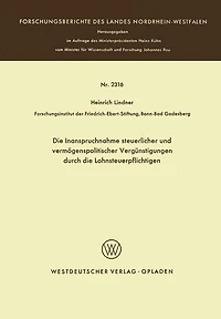 Die Inanspruchnahme steuerlicher und vermögenspolitischer Vergünstigungen durch die Lohnsteuerpflichtigen: Ein Beitrag zur Untersuchung der Verhaltensweisen Lohnsteuerpflichtiger und der Effektivität sozialpolitischer Maßnahmen des Gesetzgebers