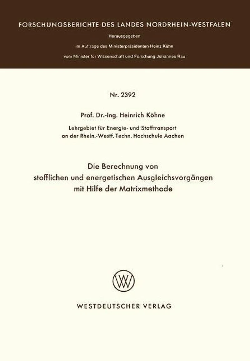 Die Berechnung von stofflichen und energetischen Ausgleichsvorgängen mit Hilfe der Matrixmethode