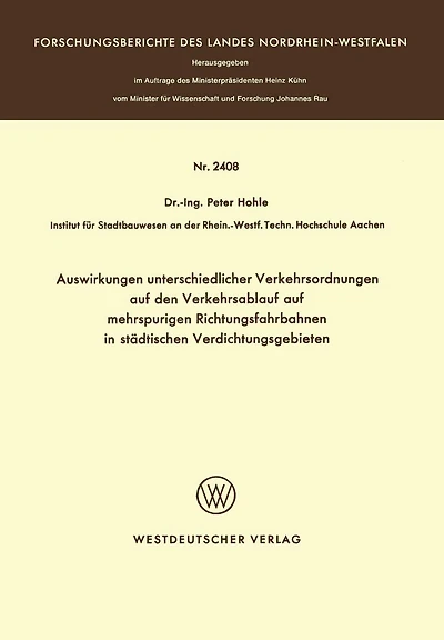 Auswirkungen unterschiedlicher Verkehrsordnungen auf den Verkehrsablauf auf mehrspurigen Richtungsfahrbahnen in städtischen Verdichtungsgebieten