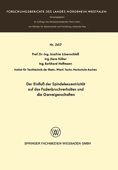 Der Einfluß der Spindelexzentrizität auf das Fadenbruchverhalten und die Graneigenschaften