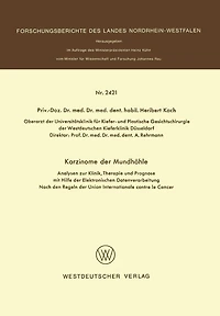 Karzinome der Mundhöhle: Analysen zur Klinik, Therapie und Prognose mit Hilfe der Elektronischen Datenverarbeitung Nach den Regeln der Union International contre le Cancer