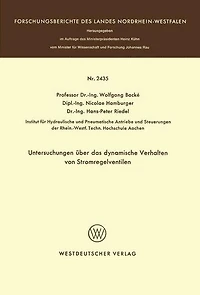 Untersuchungen über das dynamische Verhalten von Stromregelventilen