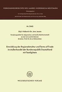 Entwicklung der Regionalstruktur und Terms of Trade im Außenhandel der Bundesrepublik Deutschland mit Textilgütern