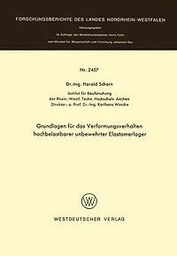 Grundlagen für das Verformungsverhalten hochbelastbarer unbewehrter Elastomerlager