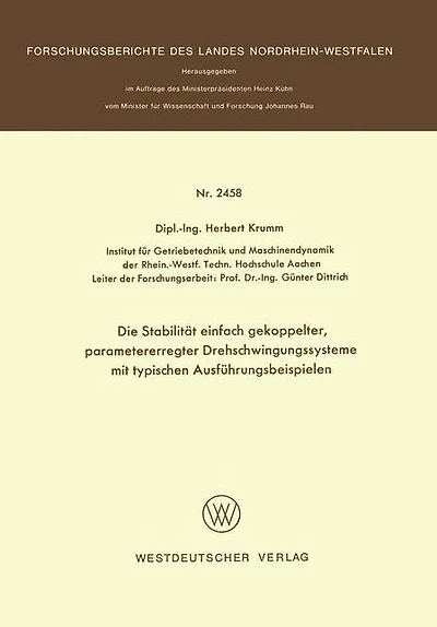 Die Stabilität einfach gekoppelter, parametererregter Drehschwingungssysteme mit typischen Ausführungsbeispielen