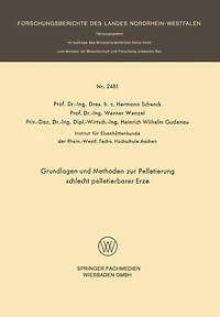 Grundlagen und Methoden zur Pelletierung schlecht pelletierbarer Erze