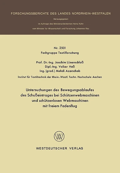 Untersuchungen des Bewegungsablaufes des Schußeintrages bei Schützenwebmaschinen und schützenlosen Webmaschinen mit freiem Fadenflug