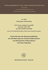 Untersuchungen des Bewegungsablaufes des Schußeintrages bei Schützenwebmaschinen und schützenlosen Webmaschinen mit freiem Fadenflug