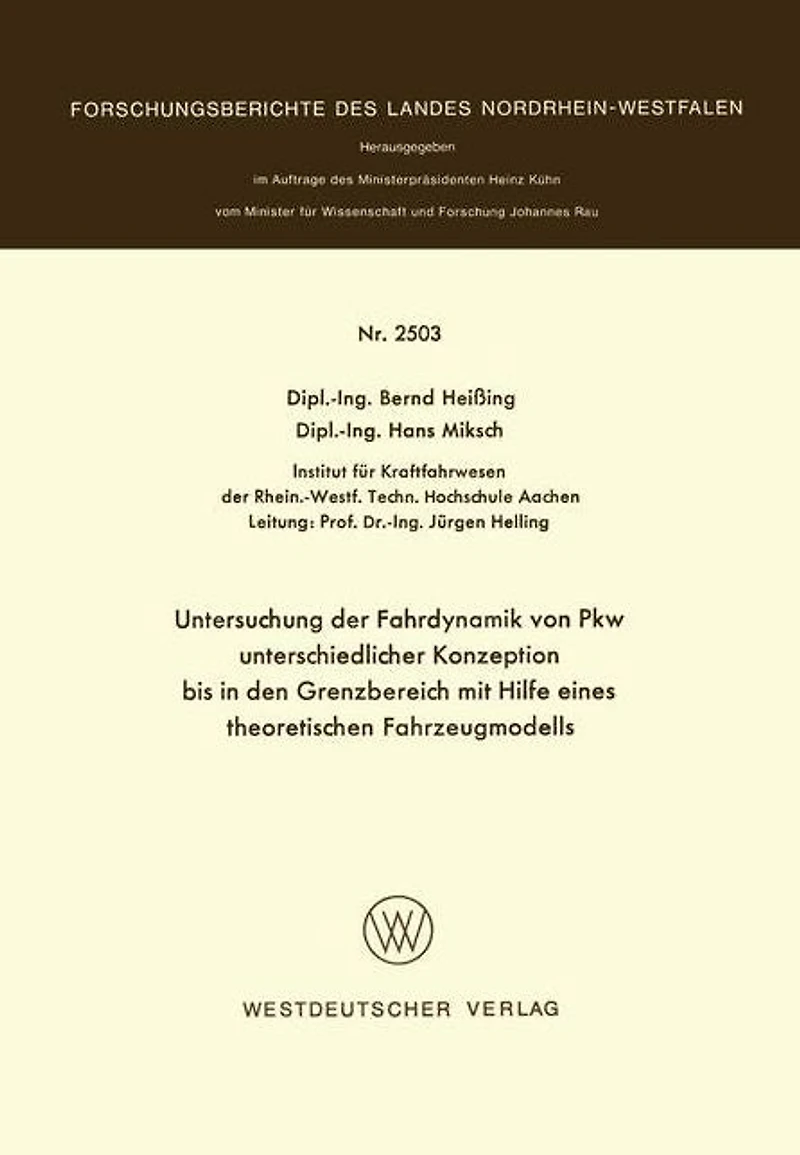 Untersuchung der Fahrdynamik von Pkw unterschiedlicher Konzeption bis in den Grenzbereich mit Hilfe eines theoretischen Fahrzeugmodells