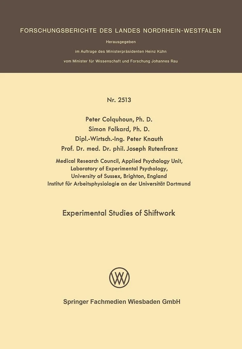 Experimental Studies of Shiftwork: Proceedings of the Third International Symposium on Night- and Shiftwork, under the auspices of the Subcommittee on Shift Work of the Permanent Commission and International Association on Occupational Health Dortmund, Oc