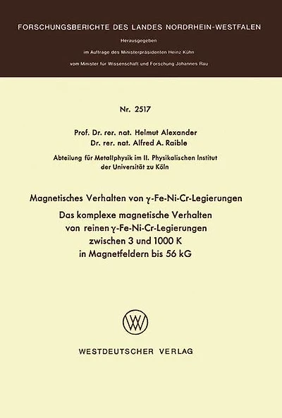 Magnetisches Verhalten von ?-Fe-Ni-Cr-Legierungen: Das komplexe magnetische Verhalten von reinen ?-Fe-Ni-Cr-Legierungen zwischen 3 und 1000 K in Magnetfeldern bis 56 kG