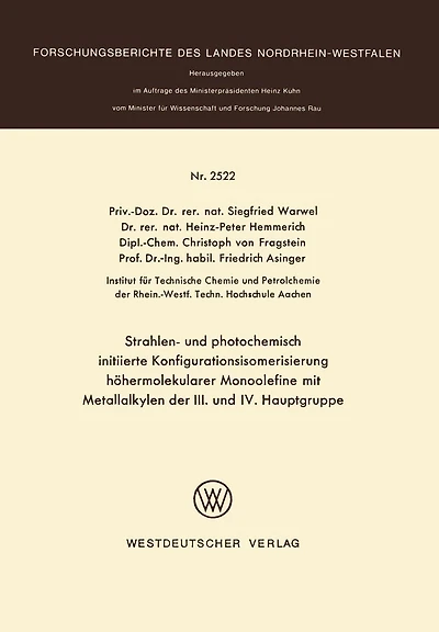 Strahlen- und photochemisch initiierte Konfigurationsisomerisierung höhermolekularer Monoolefine mit Metallalkylen der III. und IV. Hauptgruppe