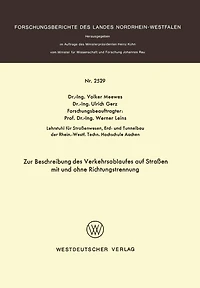 Zur Beschreibung des Verkehrsablaufes auf Straßen mit und ohne Richtungstrennung