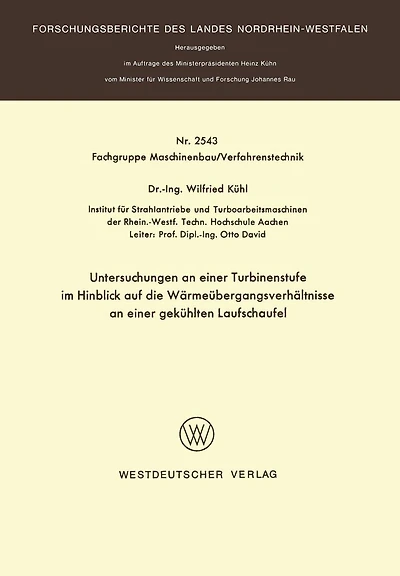 Untersuchungen an einer Turbinenstufe im Hinblick auf die Wärmeübergangsverhältnisse an einer gekühlten Laufschaufel
