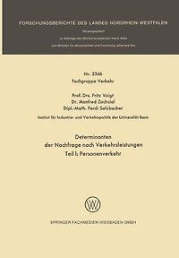 Determinanten der Nachfrage nach Verkehrsleistungen: Teil I: Personenverkehr