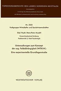 Untersuchungen zum Konzept der sog. Feldabhängigkeit (WITKIN): Eine experimentelle Grundlagenstudie