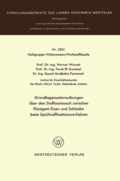 Grundlagenuntersuchungen über den Stoffaustausch zwischen flüssigem Eisen und Schlacke beim Sprühraffinationsverfahren
