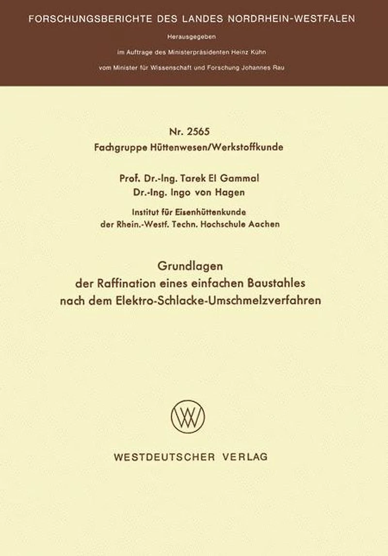 Grundlagen der Raffination eines einfachen Baustahles nach dem Elektro-Schlacke-Umschmelzverfahren