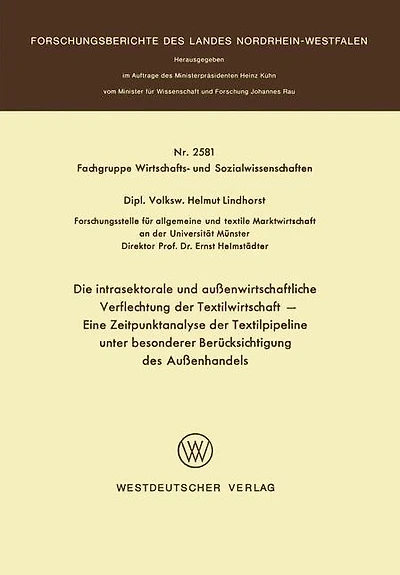 Die intrasektorale und außenwirtschaftliche Verflechtung der Textilwirtschaft: Eine Zeitpunktanalyse der Textilpipeline unter besonderer Berücksichtigung des Außenhandels
