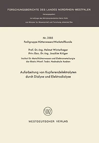 Aufarbeitung von Kupferendelektrolyten durch Dialyse und Elektrodialyse