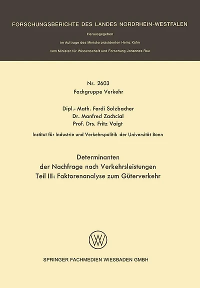 Determinanten der Nachfrage nach Verkehrsleistungen: Teil III: Faktorenanalyse zum Güterverkehr
