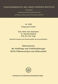 Determinanten der Nachfrage nach Verkehrsleistungen: Teil III: Faktorenanalyse zum Güterverkehr