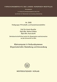 Kleincomputer in Verbundsystemen: Organisatorische Gestaltung und Anwendung