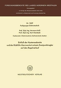 Einfluß der Hysteresebreite und der Rückführ-Kennwerte in einem Zweipunktregler auf den Regelverlauf
