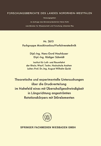Theoretische und experimentelle Untersuchungen über die Druckverteilung im Nahefeld eines mit Überschallgeschwindigkeit in Längsrichtung angeströmten Rotationskörpers mit Störelementen