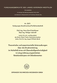 Theoretische und experimentelle Untersuchungen über die Druckverteilung im Nahefeld eines mit Überschallgeschwindigkeit in Längsrichtung angeströmten Rotationskörpers mit Störelementen