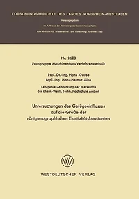 Untersuchungen des Gefügeeinflusses auf die Größe der röntgenographischen Elastizitätskonstanten