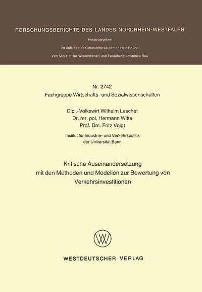 Kritische Auseinandersetzung mit den Methoden und Modellen zur Bewertung von Verkehrsinvestitionen