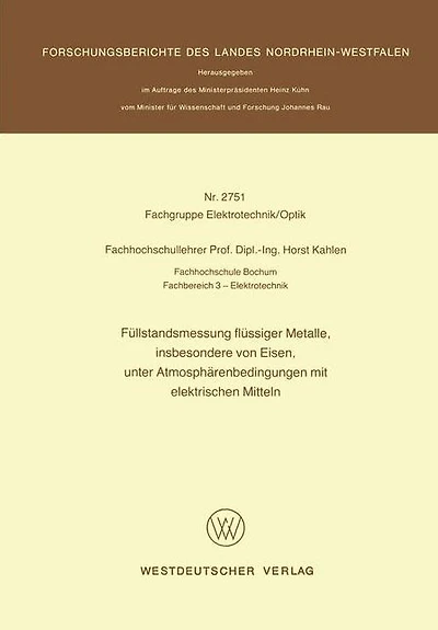 Füllstandsmessung flüssiger Metalle, insbesondere von Eisen, unter Atmosphärenbedingungen mit elektrischen Mitteln