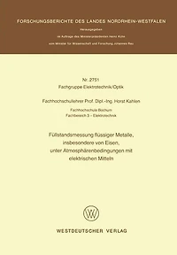 Füllstandsmessung flüssiger Metalle, insbesondere von Eisen, unter Atmosphärenbedingungen mit elektrischen Mitteln