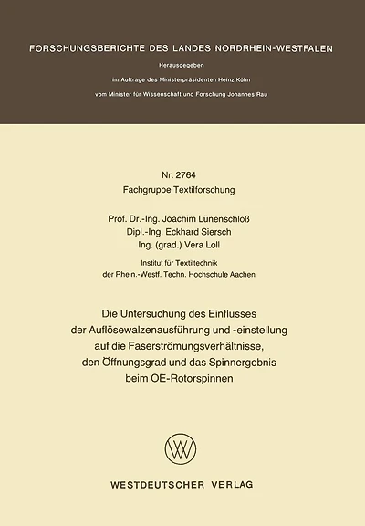 Die Untersuchung des Einflusses der Auflösewalzenausführung und -einstellung auf die Faserströmungsverhältnisse, den Öffnungsgrad und das Spinnergebnis beim OE-Rotorspinnen