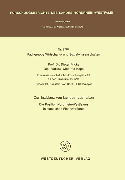 Zur Inzidenz von Landeshaushalten: Die Position Nordrhein-Westfalens in staatlichen Finanzströmen